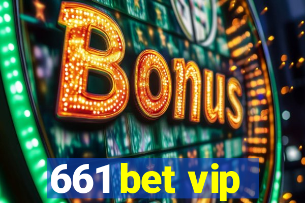 661 bet vip